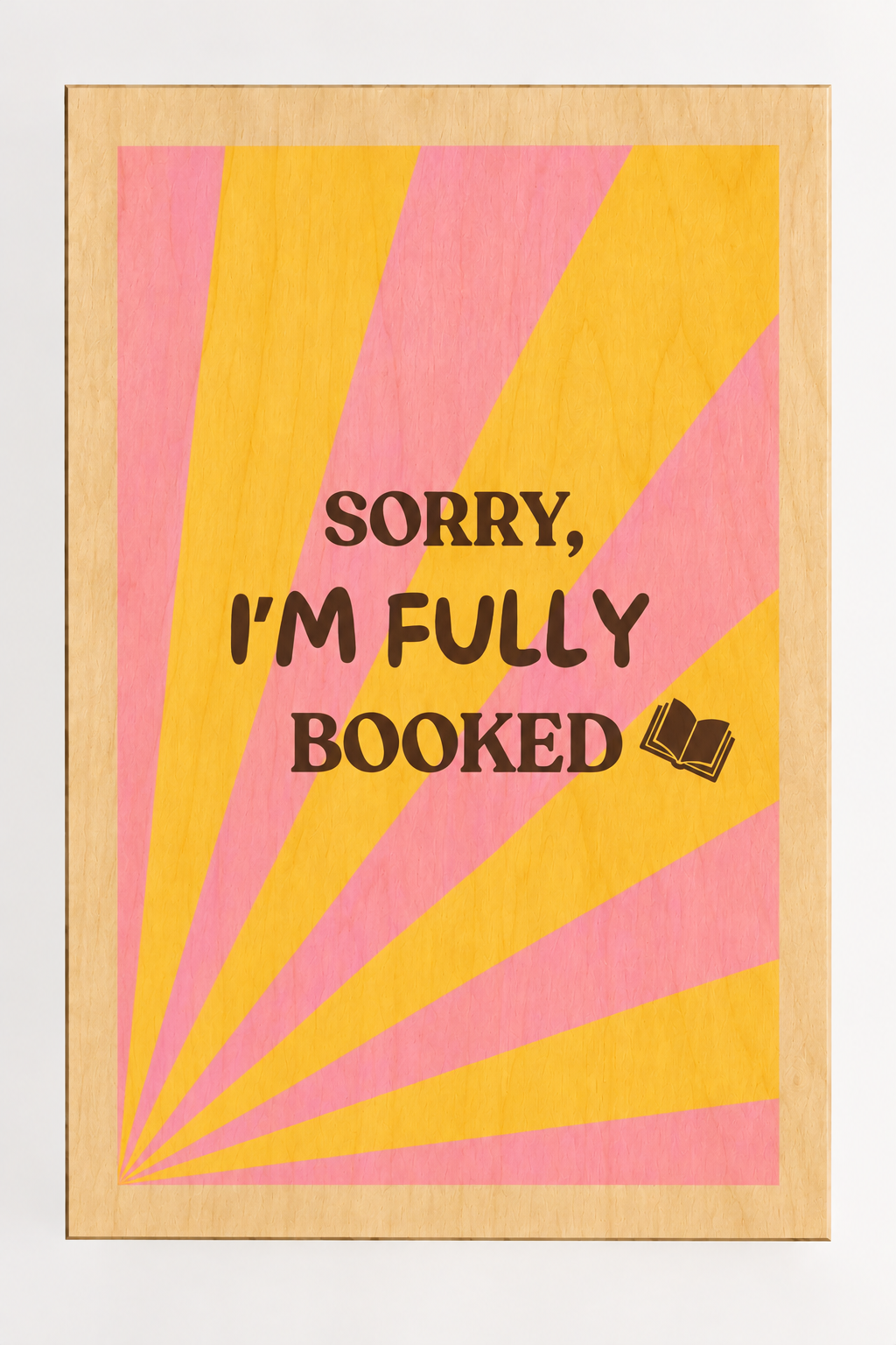 I'm fully booked rose | Wanddecoratie op hout