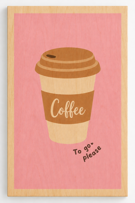 Coffee to go please | Wanddecoratie op hout