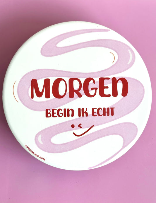 Decoratiebord | Morgen begin ik echt