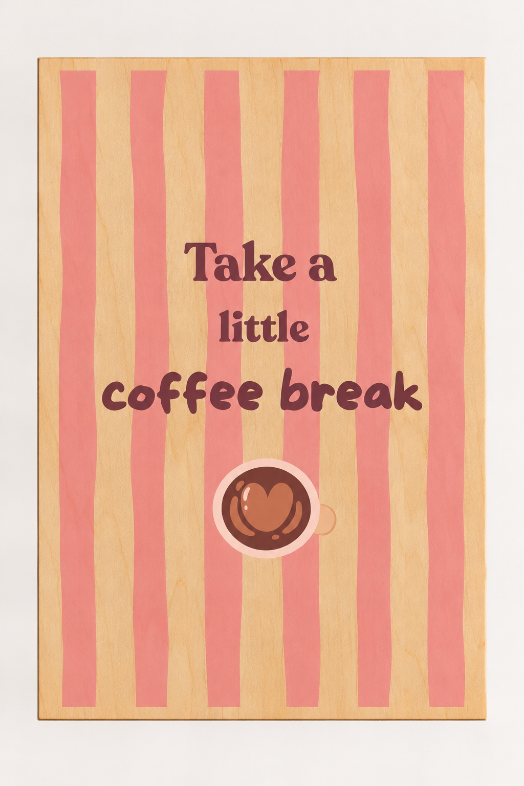 Coffee break roze | Wanddecoratie op hout