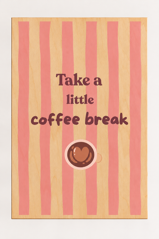 Coffee break roze | Wanddecoratie op hout