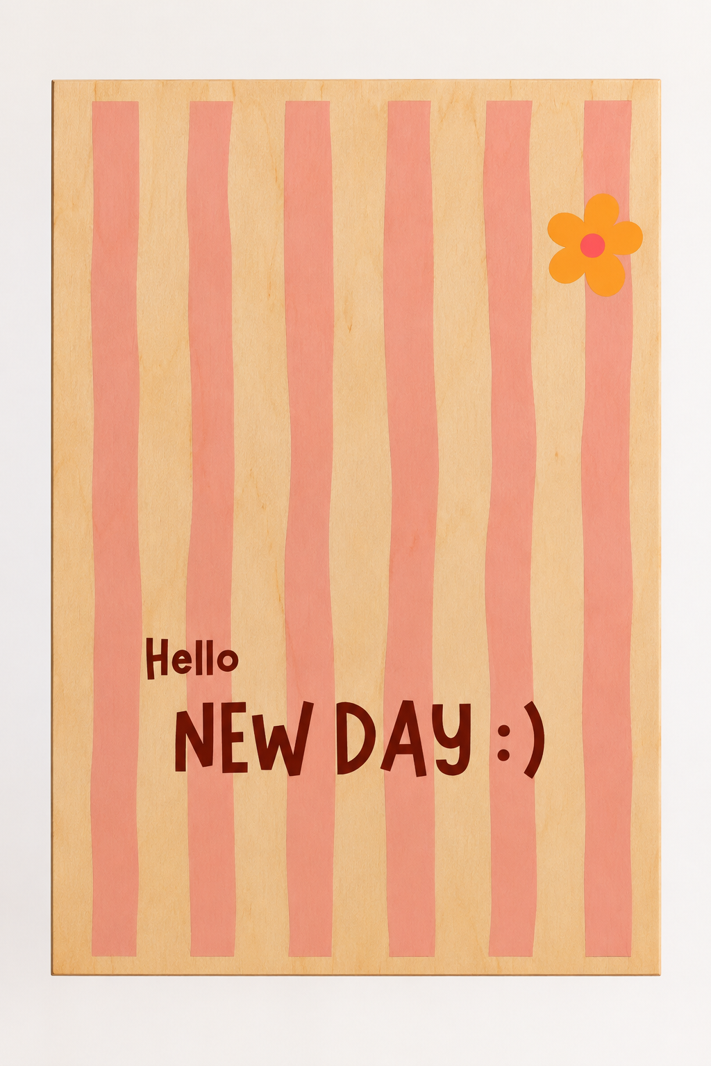 Hello, new day | Wanddecoratie op hout